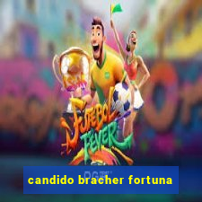 candido bracher fortuna